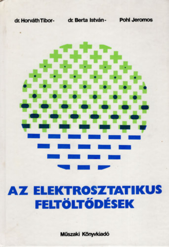 Dr. Horvth-Dr. Berta-Pohl - Az elektrosztatikus feltltdsek