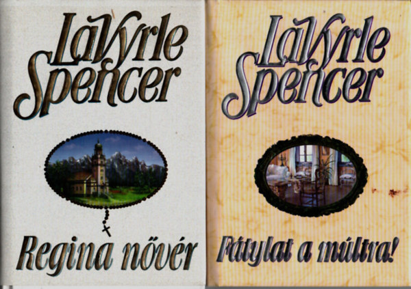 LaVyrle Spencer - 2 db Lavyrle Spencer könyv (együtt):Fátylat a múltra! +Regina nővér.