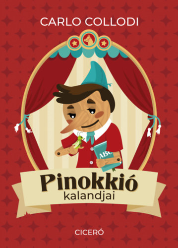 Carlo Collodi - Pinokki� kalandjai