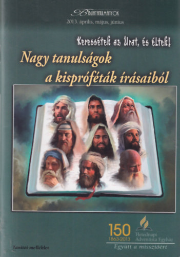Zdravko Stefanovic - Nagy tanulságok a kispróféták írásaiból - Bibliatanulmányok 2013 április, május, június