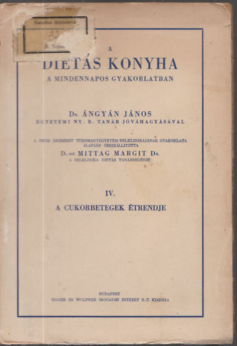 Mittag Margit dr. (sszell.) - A dits konyha a mindennapos gyakorlatban IV.: A cukorbetegek trendje