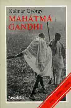 Kalmár György - Mahátmá Gandhi