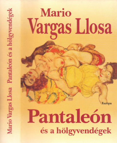 Mario Vargas Llosa - Pantale�n �s a h�lgyvend�gek