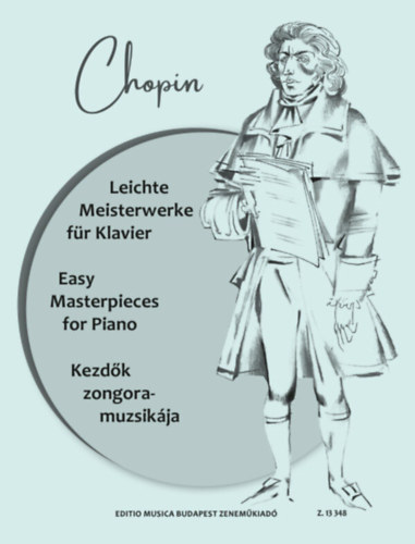 Fr�d�ric Chopin - Kezd�k zongoramuzsik�ja - Z13348