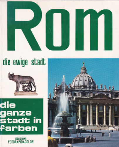 Rom - die ewige stadt - die ganze stadt in farben