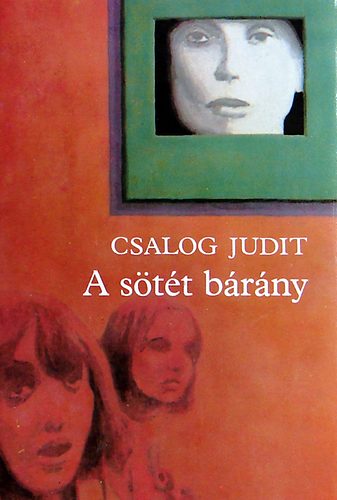 Csalog Judit - A sötét bárány