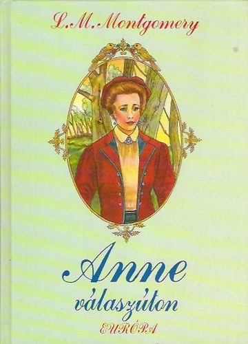Lucy Maud Montgomery - Anne v�lasz�ton