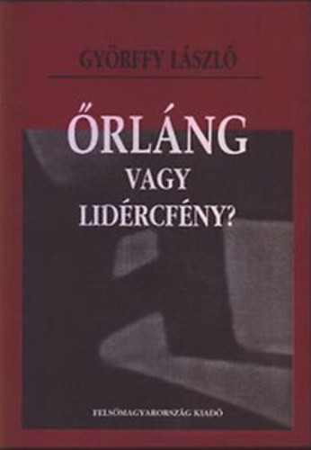 Gyrffy Lszl - rlng vagy lidrcfny? ESSZK, VLOGATOTT KZLETI RSOK - Dediklt