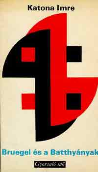 Katona Imre - Bruegel �s a Batthy�nyak (gyorsul� id�)