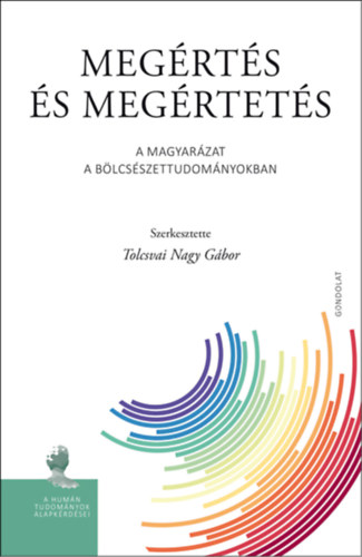 Tolcsvai Nagy Gbor  (Szerk.) - Megrts s megrtets