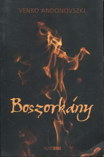 Venko Andonovszki - Boszorkny - Regny, nyers vltozat (Egy r jegyzetfzete)