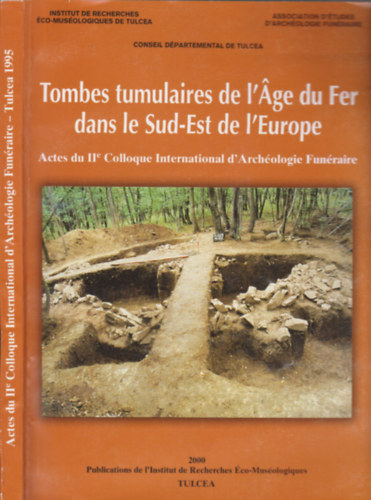 Tombes tumulaires de l'Age du Fer dans le Sud-Est de l'Europe