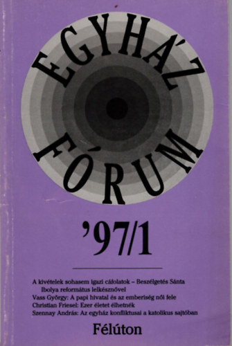 D�v�ny Istv�n, Farkas Be�ta Andok M�nika - Egyh�z-F�rum '97/1- F�l�ton