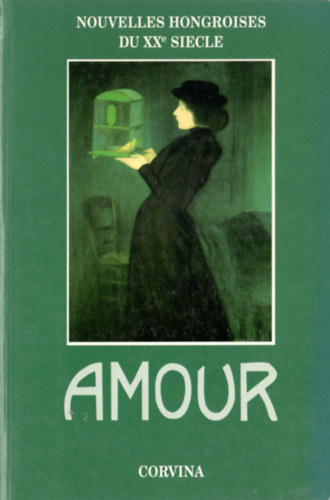 Bart Istv�n - Amour - nouvelles hongroises du xx siecle