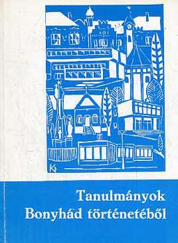 Bbel Ern-Lszl Pter - Tanulmnyok Bonyhd trtnetbl