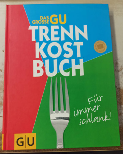 Michael Brauner  (photo) - Das groe Gu trennkostbuc- fr immer schlank!