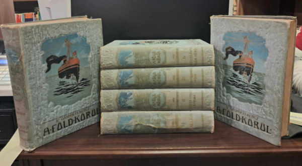 Dr. G�sp�r Ferencz - A F�ld k�r�l I-VI. (D�l-Amerika + Nyugot-India, Afrika + Kelet- �s Hollandus India + Vitorl�val �zsia k�r�l + Ausztr�lia + A tenger�szet lovagkora)