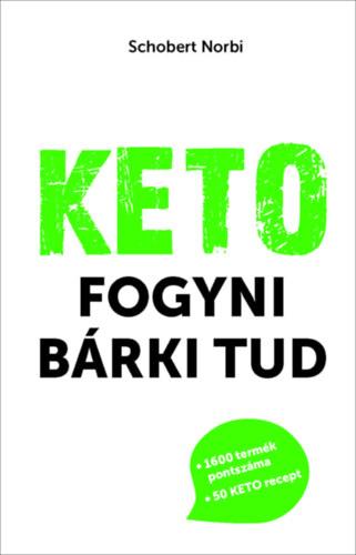 Schobert Norbert - Keto - Fogyni brki tud