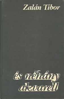 Zal�n Tibor - �s n�h�ny akvarell