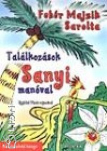 Fehr Majzik Sarolta - Tallkozsok Sanyi manval