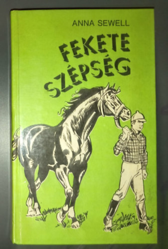 Anna Sewell - Fekete Sz�ps�g (Black Beauty) - Fazekas Attila rajzaival