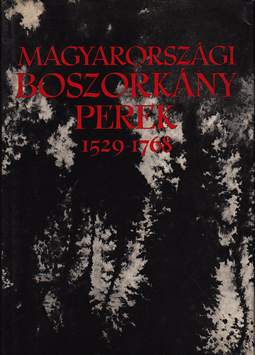 Schram Ferenc - Magyarorsz�gi boszork�nyperek 1529-1768 I.