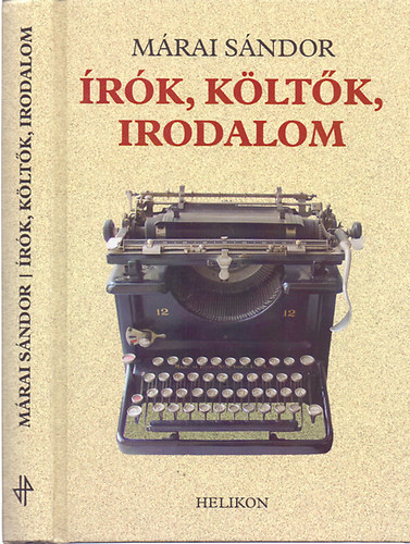Márai Sándor - Írók, költők, irodalom