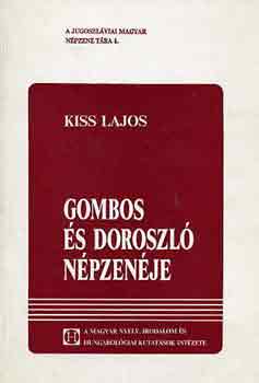 Kiss Lajos - Gombos és Doroszló népzenéje