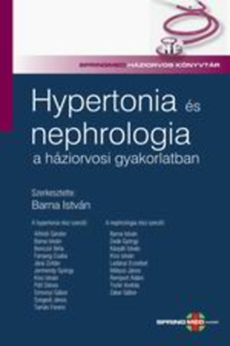 Dr. Barna Istv�n - Hypertonia �s nephrologia a h�ziorvosi gyakorlatban