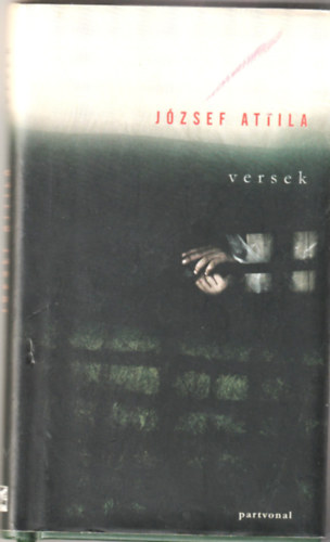 Jzsef Attila - Versek (2008,Partvonal Kiad)