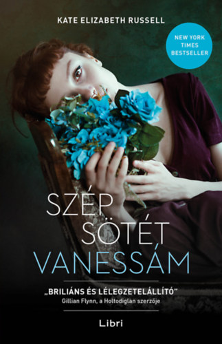 Kate Elizabeth Russell - Szép sötét Vanessám