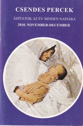 Csendes percek - áhítatok az év minden napjára 2010. november-december