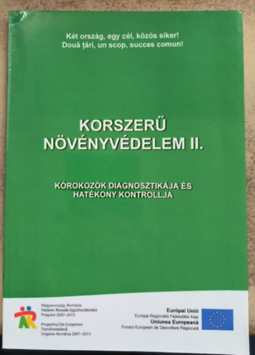 Radcz Lszl  (szerkeszt) - Korszer nvnyvdelem II. - Krokozk diagnosztikja s hatkony kontrollja