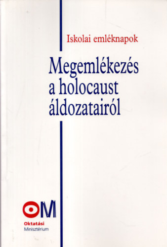 Nuber István - Megemlékezés a holocaust áldozatairól - Iskolai emléknapok