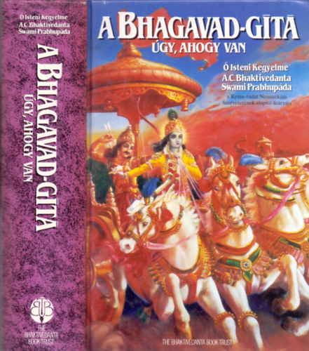 A.C. Bhaktivedanta Swami Prabhupada - A Bhagavad-Gítá - Úgy, ahogy van
