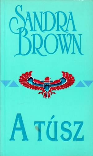 Sandra Brown - A tsz