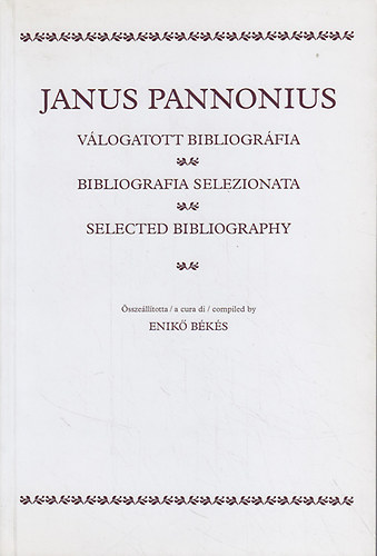 Bks Enik - Janus Pannonius - Vlogatott bibliogrfia