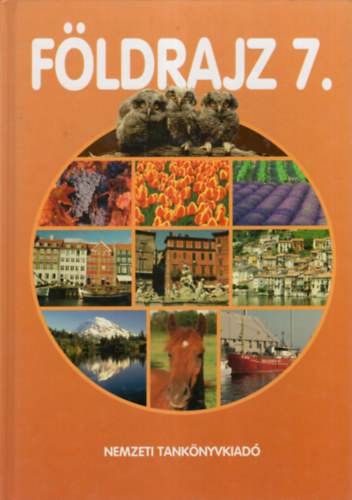 Tölgyszéky Papp Gyuláné - Földrajz 7. Feladatlapok