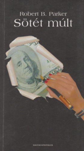 Robert B. Parker - S�t�t m�lt (for�t� P�tern� Oravecz Elvira)