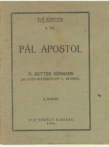 P�l apostol (d.Kutter Hermann az Isten k�pesk�nyve c. m�v�b�l)