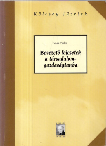 Vass Csaba - Bevezet� fejezetek a t�rsadalomgazdas�gtanba