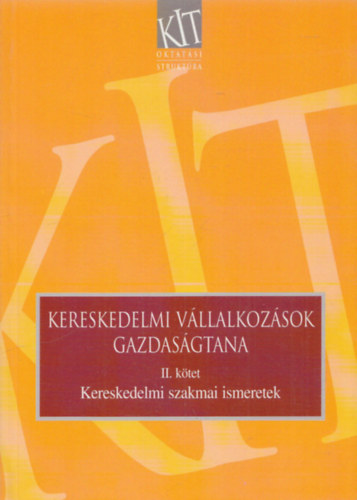 S�kin� dr. Nagy Erzs�bet - Kereskedelmi v�llalkoz�sok gazdas�gtana II.