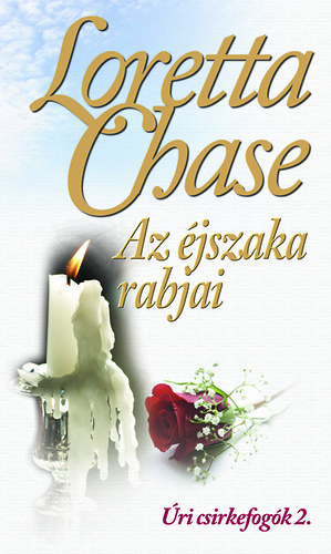 Loretta Chase - Az jszaka rabjai