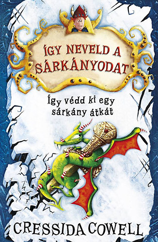 Cressida Cowell - gy neveld a srknyodat 4. - gy vdd ki egy srkny tkt