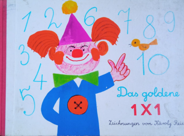 Das goldene 1x1  (Reich Kroly rajzaival)