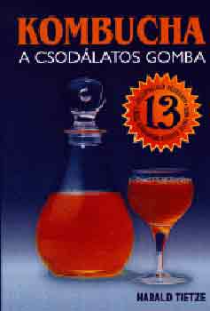 Harald Tietze - Kombucha (A csod�latos gomba)