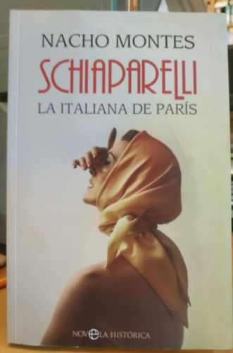 Nacho Montes - Schiaparelli: La italiana de Pars