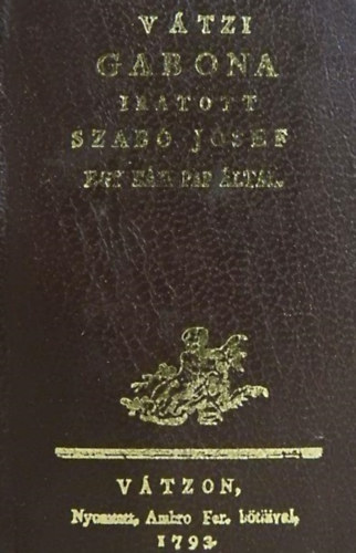 Szab� J�sef - V�tzi gabona