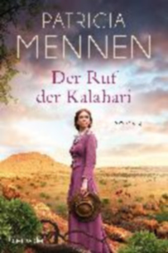 Patricia Mennen - Der Ruf der Kalahari - Roman