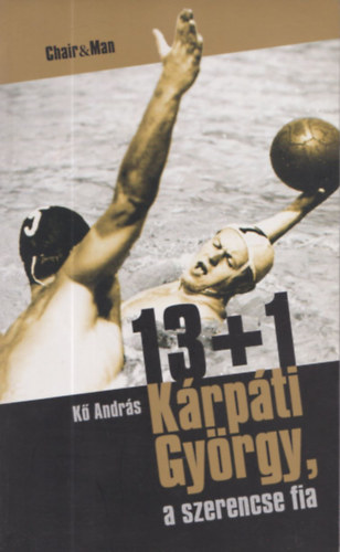 K Andrs - 13+1 Krpti Gyrgy, a szerencse fia